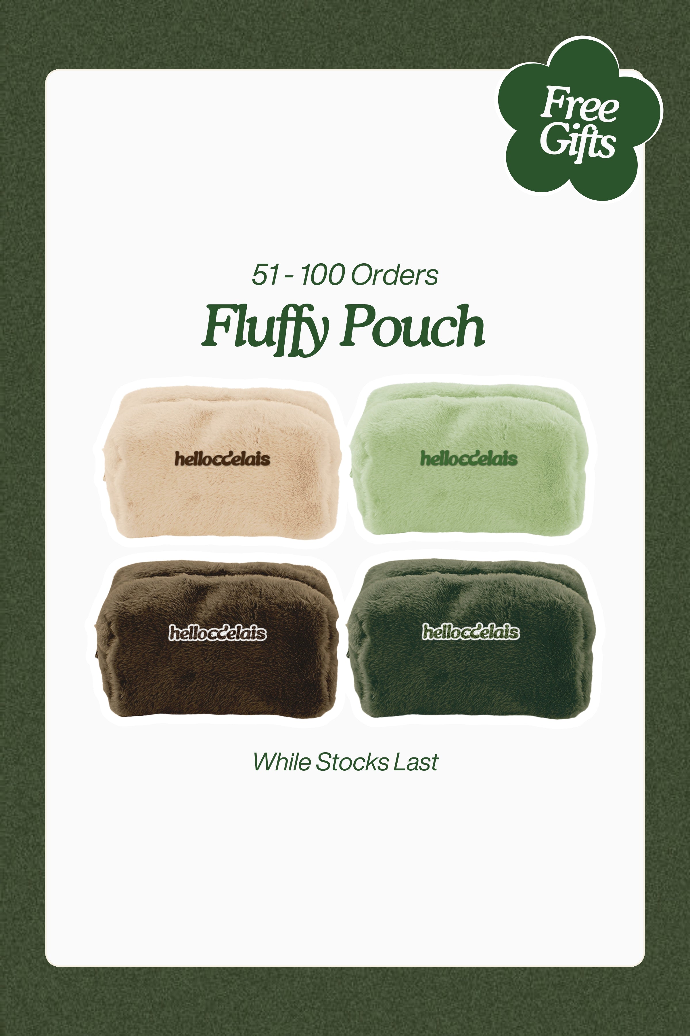 Free Gifts - Orders 51 to 100 Free 1 @ Fluffy Pouch - Free Gift - Adelais Official